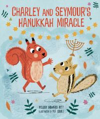 Book Cover for Charley and Seymour's Hanukkah Miracle by Melody Howard Ritt