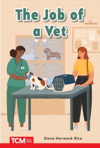 Book Cover for The Job of a Vet by Dona Herweck Rice