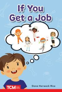 Book Cover for If You Get a Job by Dona Herweck Rice