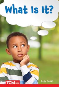 Book Cover for What Is It? by Jodene Lynn Smith, Jodene Smith, Jodene Smith