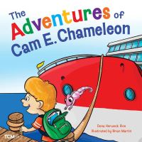 Book Cover for The Adventures of Cam E. Chameleon by Dona Rice