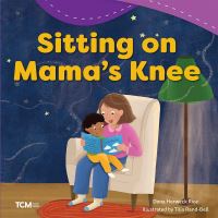Book Cover for Sitting on Mama's Knee by Dona Rice