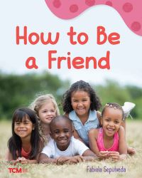 Book Cover for How to Be a Friend by Fabiola Sepulveda