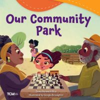 Book Cover for Our Community Park by Dona Rice