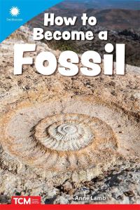 Book Cover for How to Become a Fossil by Anne Lamb, Smithsonian Institution
