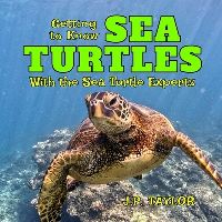 Book Cover for Getting to Know Sea Turtles by J P Taylor