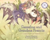 Book Cover for Sassafras and Grandma Francis by Jessica Meadows, Leonardo Stone