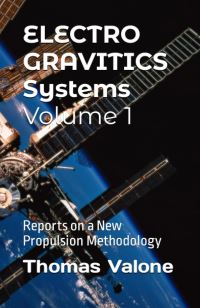 Book Cover for Electrogravitics Systems Volume 1 by Thomas F Valone