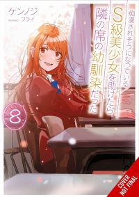 Book Cover for The Girl I Saved on the Train Turned Out to Be My Childhood Friend. Volume 8 by Kennoji