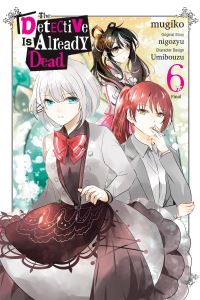 Book Cover for The Detective Is Already Dead. Vol. 6 by mugiko