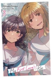 Book Cover for My First Love's Kiss. Vol. 3 by Hitoma Iruma