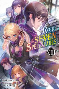 Book Cover for Reign of the Seven Spellblades. 13 by Bokuto Uno