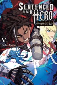 Book Cover for Sentenced to Be a Hero. Vol. 5 by Rocket Shokai