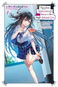 Book Cover for Nagisa Natsunagi Still Wants to Be a High School Girl by Shusui Tsukimi, Nigoju