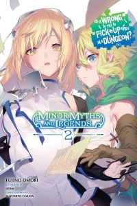 Book Cover for Is It Wrong to Try to Pick Up Girls in a Dungeon? Vol. 2 by Fujino Omori