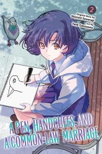 Book Cover for A Pen, Handcuffs, and a Common-Law Marriage. Vol. 2 by Shinichi Sawaragi