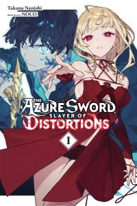 Book Cover for The Azure Sword, Slayer of Distortions by Takana Nanishi