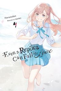 Book Cover for Even a Replica Can Fall in Love. Vol. 4 by Harunadon