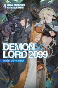 Book Cover for Demon Lord 2099, Vol. 4 (Light Novel) by Daigo Murasaki
