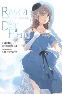 Book Cover for Rascal Does Not Dream of a Dear Friend by Hajime Kamoshida
