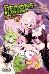 Book Cover for The Demons Are Planning Something Good! Volume 2 by Takuji Kato