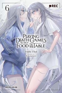 Book Cover for Playing Death Games to Put Food on the Table. Volume 6 by Yushi Ukai