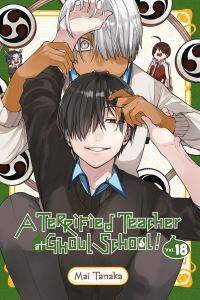 Book Cover for A Terrified Teacher at Ghoul School! Vol. 18 by Mai Tanaka