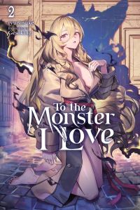 Book Cover for To the Monster I Love. Vol. 2 by ryunosuke