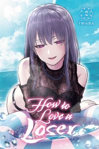 Book Cover for How to Love a Loser. Vol. 2 by Iwaba