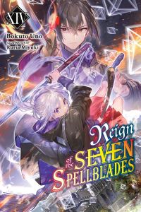 Book Cover for Reign of the Seven Spellblades. Vol. 14 by Bokuto Uno