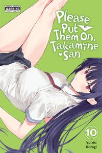 Book Cover for Please Put Them on, Takamine-San. Vol. 10 by Yuichi Hiiragi