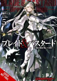 Book Cover for Blade & Bastard, Vol. 5 (Light Novel) by Kumo Kagyu