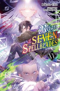 Book Cover for Reign of the Seven Spellblades. Volume 15 by Bokuto Uno