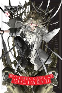 Book Cover for Witches Can't Be Collared. Vol. 3 by Yuri Yumemi