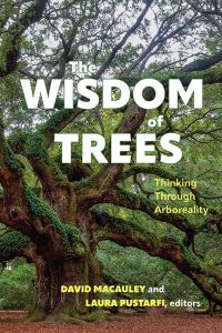 Book Cover for The Wisdom of Trees by David Macauley, Laura Pustarfi