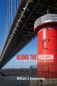 Book Cover for Along the Hudson by William J Hennessey