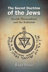 Book Cover for The Secret Doctrine of the Jews by Boaz Huss