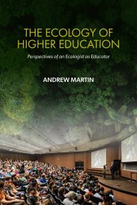 Book Cover for The Ecology of Higher Education by Andrew Martin