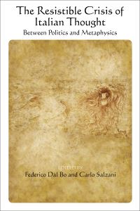 Book Cover for The Resistible Crisis of Italian Thought by Federico Dal Bo, Carlo Salzani