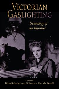 Book Cover for Victorian Gaslighting by Diana E Bellonby, Nora Gilbert, Tara MacDonald