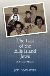Book Cover for The Last of the Ellis Island Jews by Joel Dinerstein