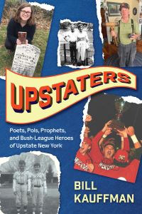 Book Cover for Upstaters by Bill Kauffman