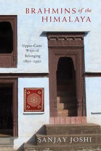 Book Cover for Brahmins of the Himalaya by Sanjay Joshi
