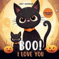 Book Cover for Boo I Love You by Emily Hartmann
