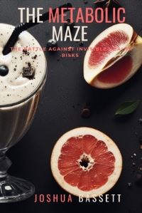 Book Cover for The Metabolic Maze by Joshua Bassett