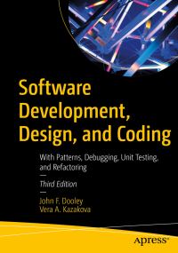 Book Cover for Software Development, Design and Coding by John Dooley, Vera A Kazakova