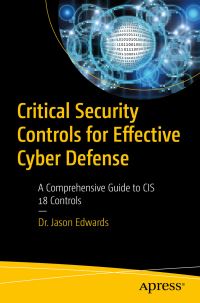 Book Cover for Critical Security Controls for Effective Cyber Defense by Jason Edwards