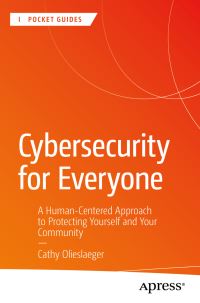 Book Cover for Cybersecurity for Everyone by Cathy Olieslaeger