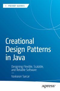 Book Cover for Creational Design Patterns in Java by Vaskaran Sarcar