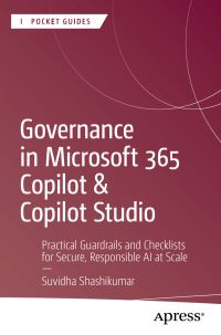 Book Cover for Governance in Microsoft 365 Copilot & Copilot Studio by Suvidha Shashikumar